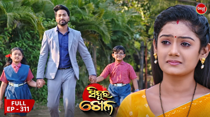 Sinduur Khella | ସିନ୍ଦୁର ଖେଳ - Full Episode 312 | Odia Mega Serial on Sidharth TV @7.30PM