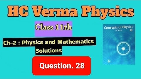 HC Verma Physics solution Class 11 Ch-2 | Q.28 | cbse jee neet by Qudrah by Physics #neet