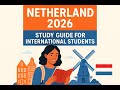 Netherlands 2026 Study Guide for International Students | Study in Europe
