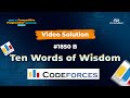 05 | Video Solution | Codeforces | Ten Words of Wisdom | Loops in C