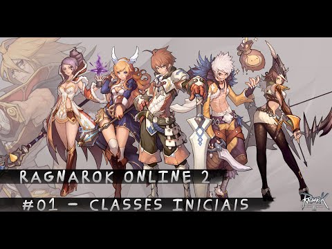 RAGNAROK ONLINE 2 #01 - Classes Iniciais
