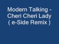 Modern Talking - Cheri Cheri Lady ( e-Side Remix )