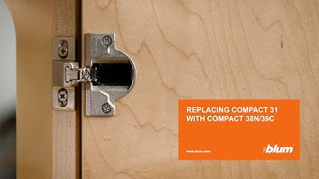 How to Replace Blum COMPACT 31 Hinges with New COMPACT Hinges