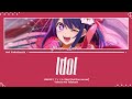 Yoasobi   idol full size version lyrics kanromeng