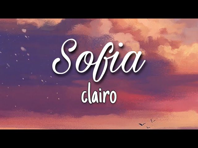 Clairo - Sofia (Tiktok Remix) // Lyrics Video class=