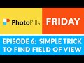 PhotoPills Friday Ep 6: How to Use the Field of View (FOV) Map Tool (and save weight in your bag)