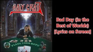 Holy Cross - Bad Day (in the Best of Worlds) [Lyrics on Screen]