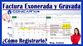Como Registrar Una Factura Exonerada Y Gravada Con El Igv - Registro De Ventas En El Concar