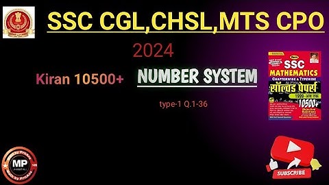 संख्या पद्धति | Kiran 10500+ | Type-I Q(01-36) Number System | SSC CGL CPO CHSL MTS 2024 |