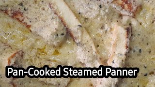 How to cook Steamed Panner | Healthy panner | Vegetarian | Quick & Easy Meal | Indian Cuisine