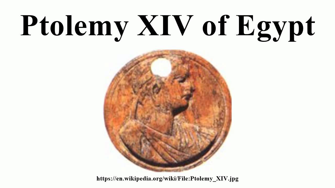 Ptolemy XIV Of Egypt YouTube Ptolemy XIV Of Egypt YouTube