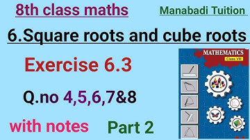8th class mths chapter 6|Square roots and cube roots| Exercise 6.3 |Q no 4,5,6,7&8 part 2|with notes