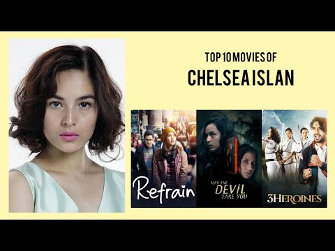 Chelsea Islan Top 10 Movies of Chelsea Islan| Best 10 Movies of Chelsea Islan