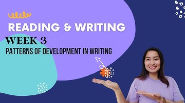 3RD QUARTER_Week 3_ Reading and Writing (Patterns of Development in Writing Across Disciplines)