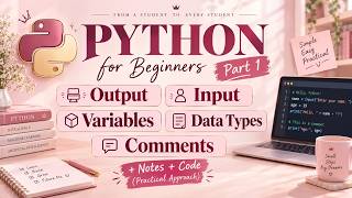 Information Python for Beginners Part 1 | Output, Input, Variables, Comments & Data Types Update