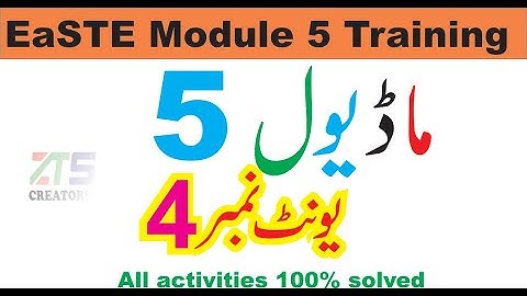 EaSTE Module 5 unit 4 | all activities solved 100% | Quiz solved |
