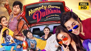 Humpty Sharma Ki Dulhania 2014 Hindi Movie facts & review | Varun Dhawan | Alia Bhatt |