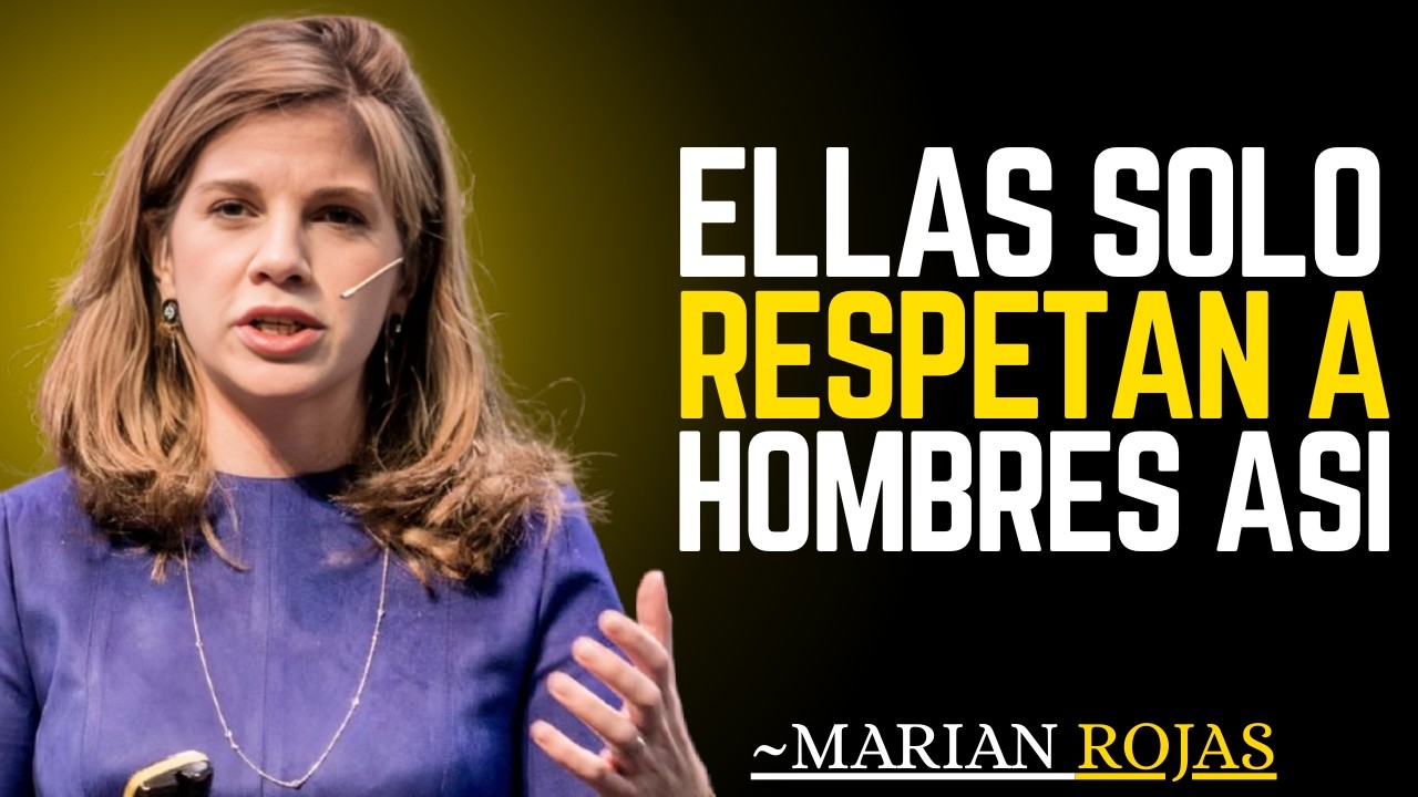 El Único Tipo de Hombre que las Mujeres Respetan | Marian Rojas Estapé