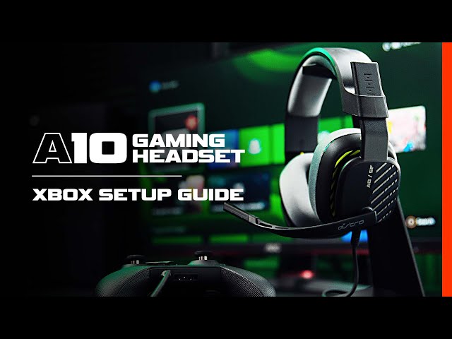 How To Set Up ASTRO A10 Headset Gen 2 with Xbox Series X|S