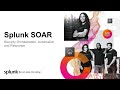 Splunk SOAR Demo Video