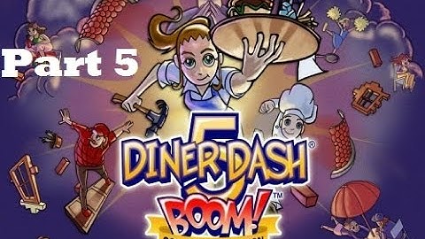 Diner Dash 5: BOOM! - Gameplay Part 5 (Level 5 to 8) Squid Row