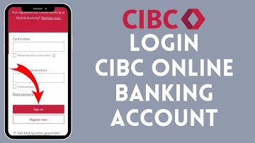 How to Sign On to CIBC Online Banking Account (2024) | CIBC Login