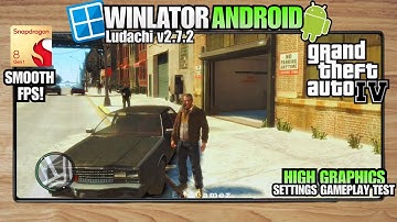 GTA IV on Android | Winlator Bionic Ludashi v2.7.2 | Tested on Snapdragon 8 Gen 1 + Settings