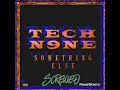 Tech N9ne I M Not A Saint Slowed mp3