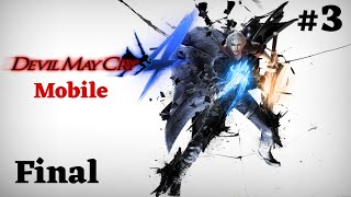 Devil May Cry 4 : Mobile | Angelo Credo el caballero oscuro de una ala | Capitulo #3 《FINAL》