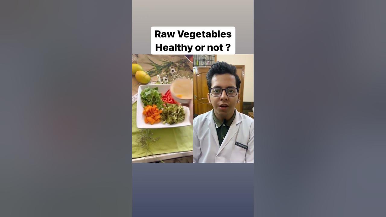 Raw Vegetables Healthy or not ? | Dt.Bhawesh | #diettubeindia #dietitian #ayurveda #shorts