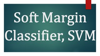 Soft Margin SVM
