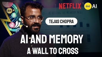 AI and memory: A wall to cross! - Tejas Chopra - Netflix