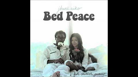 Jhene Aiko- Bed Peace ft Childish Gambino