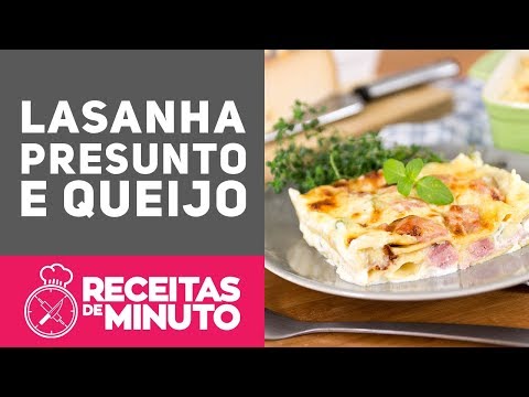 LASANHA DE PRESUNTO E QUEIJO (Parisiense) - Receitas de Minuto EXPRESS #270