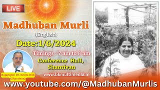 Madhuban Murli (English) LIVE - 1/6/2024 (Saturday 7.00 am to 8.00 am IST)