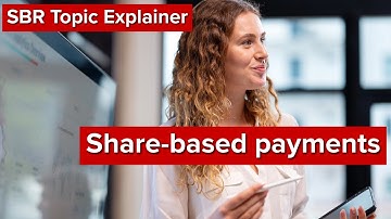 SBR Topic Explainer: Share based payments including deferred tax implications