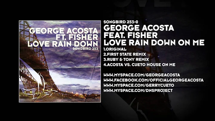 George Acosta featuring Fisher - Love Rain Down On...