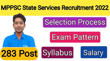 MPPSC State Services Recruitment 2022 | MPPSC State Services Syllabus | Exam Pattern | Salary