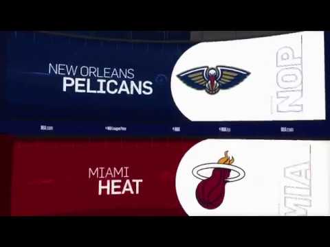New Orleans Pelicans Vs Miami Heat Game Recap 11 30 18 NBA