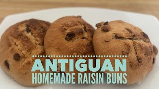 How to Make Delicious Antiguan Homemade Raisin Buns Recipe