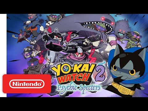 YO-KAI WATCH 2: Psychic Specters Teaser Trailer - Nintendo 3DS