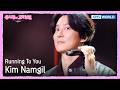 Kim Namgil - Running To You [The Seasons S9 EP.4] | KBS WORLD TV 260501