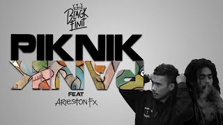 Black Finit - Piknik Panik Ft. Arieston FX