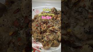 Malai Mushroom Recipe without cheese✨️❤️ #mushroom #mushroomrecipe #malaimushroom #mushroomtikka