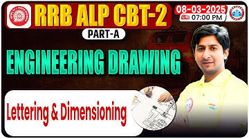 RRB ALP CBT 2 Class 2024 | Lettering & Dimensioning | Engineering Drawing for ALP CBT 2 Class