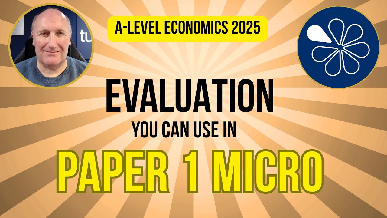 EVALUATION you can use in Paper 1 Micro (2025) | Essential A-Level Economics Revision