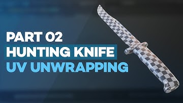 Hunting Knife: Part 2 - UV Unwrapping in Maya