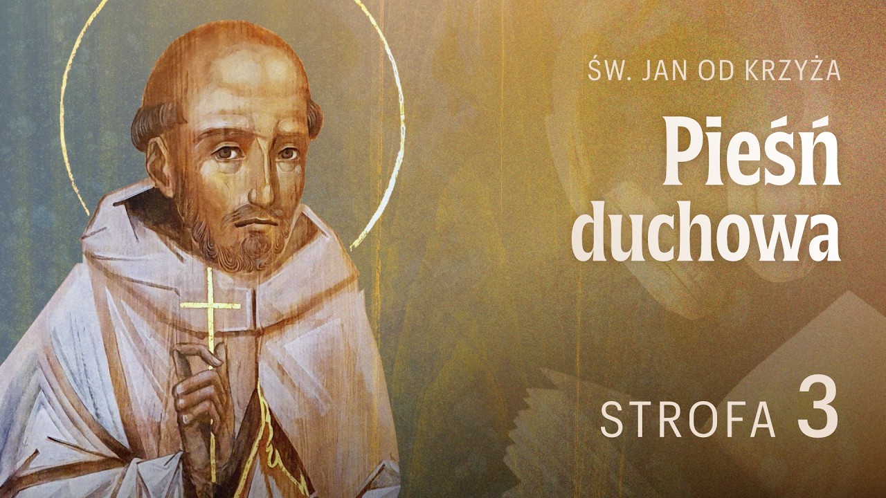 Pieśń duchowa: Strofa 3: „Szukając mojej miłości” – św. Jan od Krzyża | AUDIOBOOK