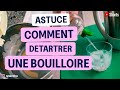 Dtartrer une bouilloire au vinaigre blanc  tips tutorial detartrer