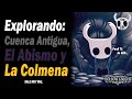 #HollowKnight 🐞 | Explorando Cuenca Antigua, el Abismo  y la Colmena🕳️✨😭PERDÍMOS 7K DE GEO😭| #cap19
